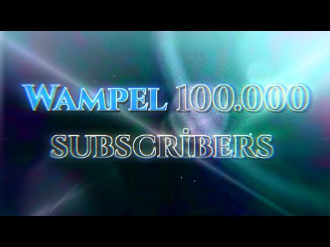 Wampel 100.000 subscribers live stream