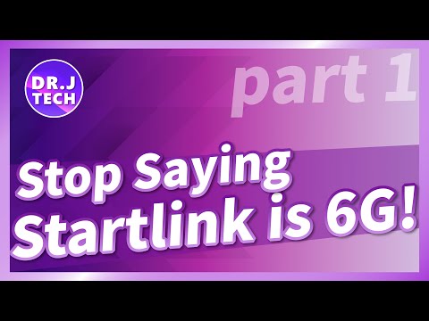 Low Earth Orbit! Satellites aren’t what you think: Stop Saying Starlink is 6G! Part 1