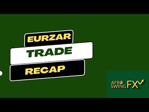 EURZAR TRADE RECAP