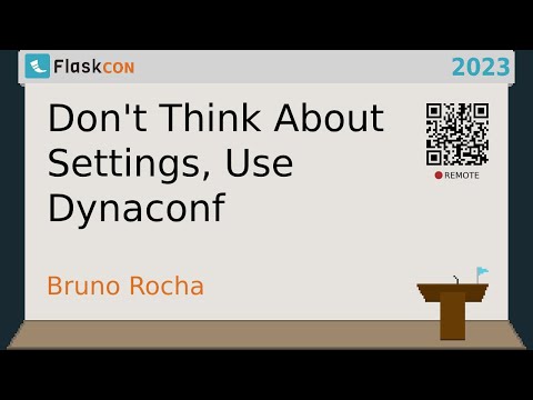 Don't think about settings, use Dynaconf - Bruno Rocha