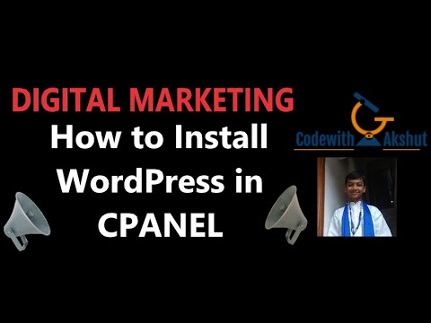 Digital Marketing | Lesson 5 | How to install WordPress in our CPANEL? | Codewith Akshut