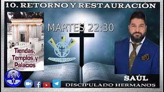 BSTV LECCIÓN: 10. RETORNO Y RESTAURACIÓN