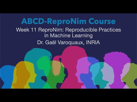 Week 11 ReproNim: Analytic Approaches: Reproducible Practices in Machine Learning