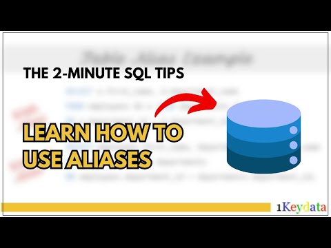 2-Minute SQL Tips: How To Use Aliases