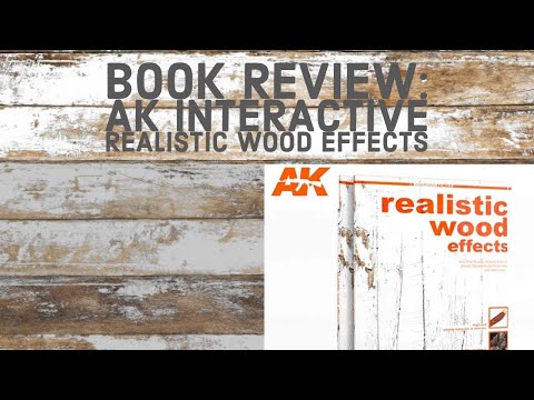 Book Review: AK Interactive Realistic Wood Effects
