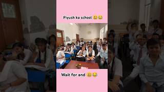 piyush ka school 😄😂 // Sourav Joshi vlogs // #youtubeshorts #souravjoshivlogs #shorts