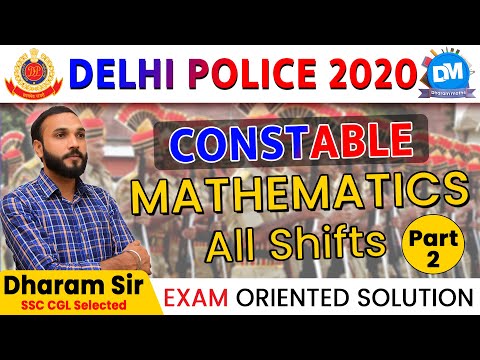 SSC DELHI POLICE CONSTABLE 2020 | Maths सभी Shifts | Best Method and Concept PYQ By Dharam Sir