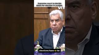 Css Interview Question | Supreme Court and  Dates for Election in Punjab, KPK |Topper Answers