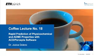 Prediction of physico-chemical and ADME properties with ACD/Percepta (Coffee Lecture no. 18)