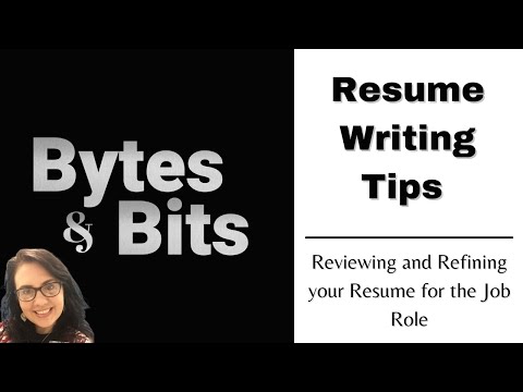 Resume Writing Tips Video 11 - Reviewing and Refining your Resume to Match the Job Role