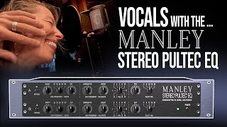 Manley Stereo Pultec EQ - A/B Test on Vocals