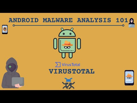 Virustotal | Android Malware Analysis 101