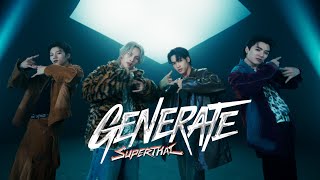 SuperThai “Generate” Official Performance Video