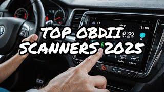 Top 11 OBDII Scanners for EASY Car Diagnostics in 2025