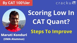 Scoring Low In CAT Quant? Tips & Steps To Improve