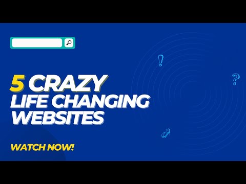 5 Crazy Life Changing Websites You Need To Know!
