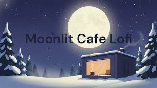 Moonlit Cafe Lofi: Snowy Winter Study Lo-Fi