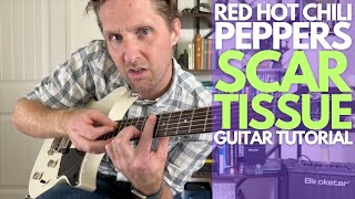 Scar Tissue by Red Hot Chili Peppers Guitar Tutorial - Guitar Lessons with Stuart!