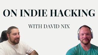 On indie hacking & tech with David Nix
