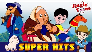 JingleToons Super Hits सुपर हिट| Lakadi Ki Kathi | Nani Teri Morani | Re Mama | Rail Gadi|