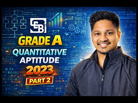 SEBI Grade A 2025 | Quant 2023 Previous Year Question Paper Discussion Part 2
