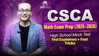 CSCA Math Exam Prep (2025–2026) | High School Mock Test Explained + Fast Tricks