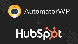 Connect your WordPress plugins with HubSpot using AutomatorWP