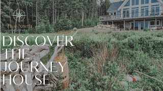 Welcome to the True North Journey House