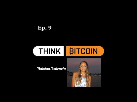 Bitcoin and the New American Dream for Gen Z with Halston Valencia