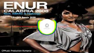 Enur Feat Mims & Natasja -  Calabria (CProject Remix 2020)