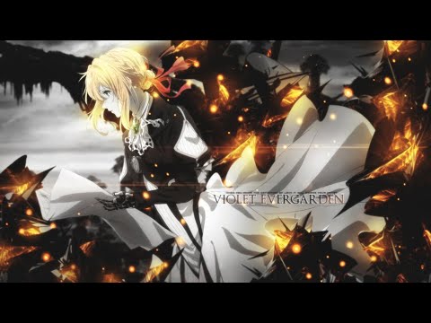 Violet Evergarden「AMV」- Demons
