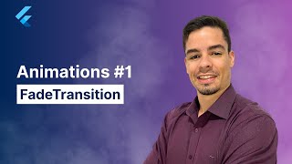 Flutter Animations #1 - FadeTransition - Paulo Mendes
