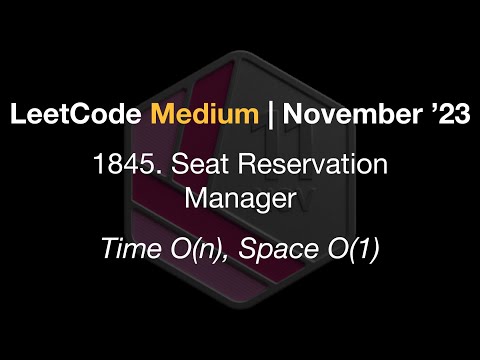 LeetCode Medium | #1845. Seat Reservation Manager | Time O(n), Space O(1)