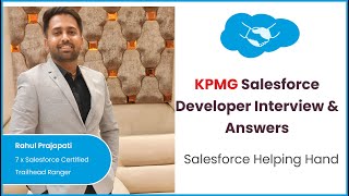 KPMG Salesforce Developer Interview Questions & Answers