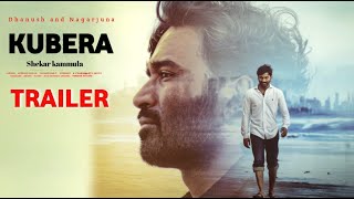 Kubera Official Trailer | Nagarjuna, Dhanush, Rashmika | Kubera Teaser, Devi Sri Prasad,Kubera Movie