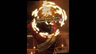 Sacred Sanskrit Chants for Empowering Your Spirit | Ancient Vedic Mantras  #shorts #spirituality 🕉️