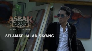 Asbak Band - Selamat Jalan Sayang (Official Music Video)