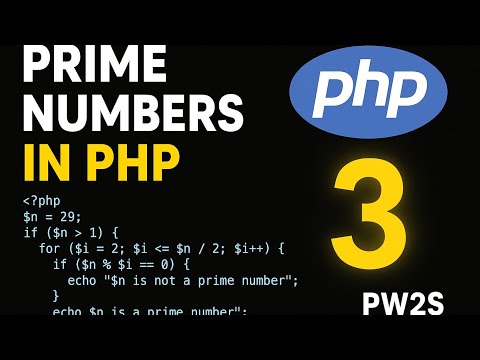 Prime Numbers in PHP | Simple Program Tutorial | PW2S #PHP #PrimeNumbers #PHPTutorial #PW2S