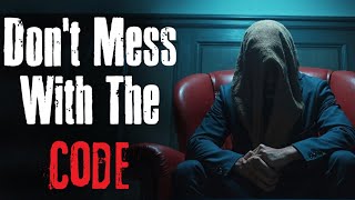 Don't Mess With The Code | Deep Web Horror Stories