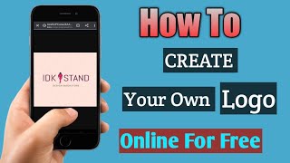How To Create Your Own Logo Online For Free|| How To Create A Logo Online