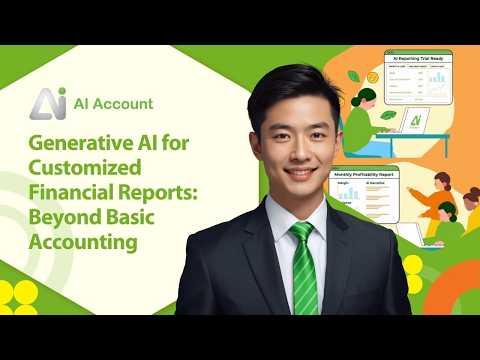 Generative AI for Customized Financial Reports: Beyond Basic Accounting