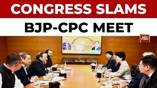 Congress targets BJP over Chinese delegation meeting at BJP HQ amid LAC tensions | India Today