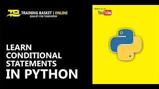 Conditional Statements in Python | if else Python | Python Guru | Training Basket