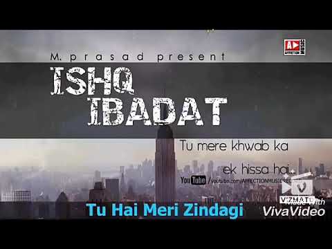 Ishq ibadat (whatapp status )