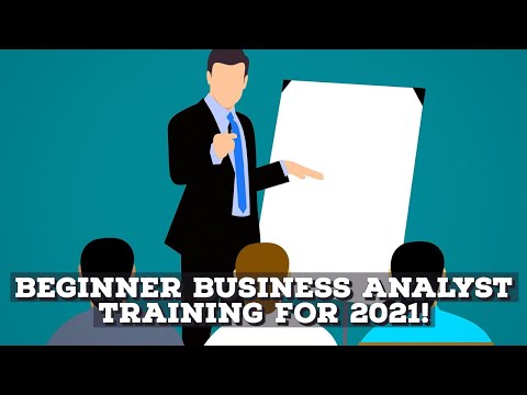 Business Analyst Training For Beginners In 2021!