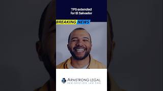 Immigration News! Extended TPS for El Salvador in US