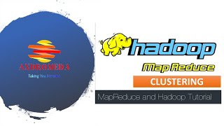 Hadoop & MapReduce Clustering fundamentals | hadoop tutorial for beginners