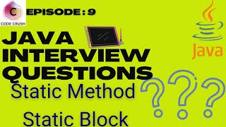 Java Interview Questions And Answers | Java Static Method | Static Block | Static Main Method