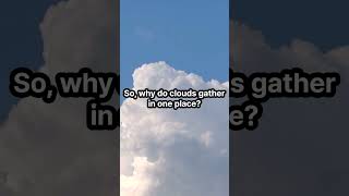 Why Do Clouds Float in the Sky? #shorts #Science #Mystery #Education #CommonKnowledge
