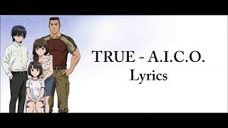 A.I.C.O. -Incarnation-  - TRUE -   -  Lyrics